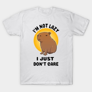 I'm not lazy I just don't care Capybara T-Shirt